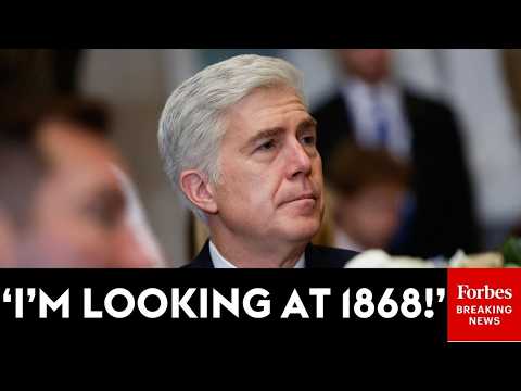 Gorsuch Tells Trump Lawyer: 'I'm Not Sure How Much You Want To Rely On' Birthright Citizenship Case