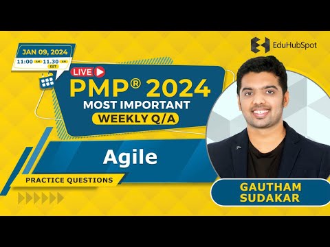 Agile PMP questions – Live Q&A (January 09 -2024 with EDUHUBSPOT)