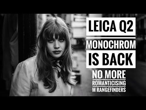 The Leica Q2 Monochrom is Back! - The Best Camera I ever owned