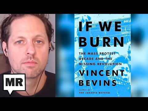 Mass Protest Without Revolution | Vincent Bevins | TMR