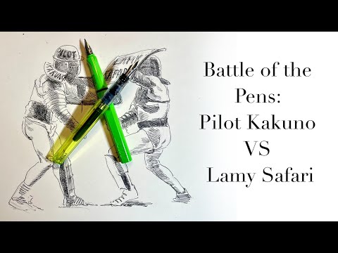 Battle of the Pens: Pilot Kakuno VS Lamy Safari