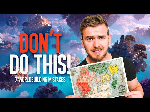 7 Worldbuilding Mistakes That Ruin Fantasy Worlds