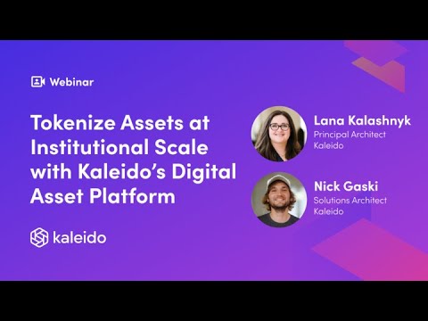 Tokenize Assets at Institutional Scale with Kaleido’s Digital Asset Platform
