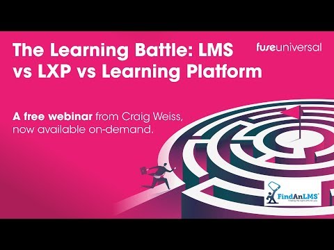 The Learning Battle: LMS vs LXP vs Learning Platform Webinar