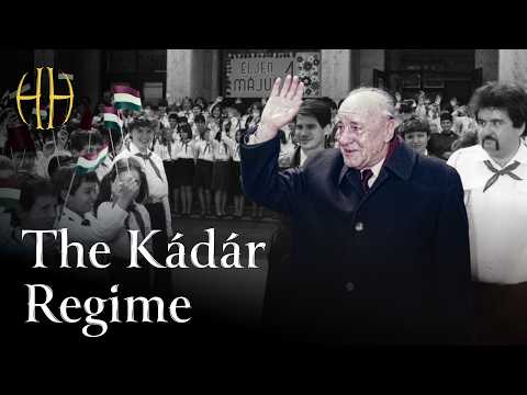 The Kádár Regime