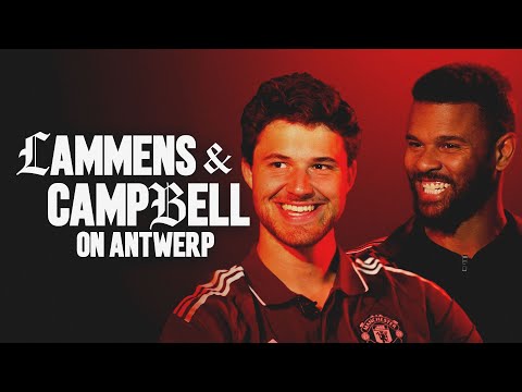 Lammens & Campbell On Antwerp 🇧🇪