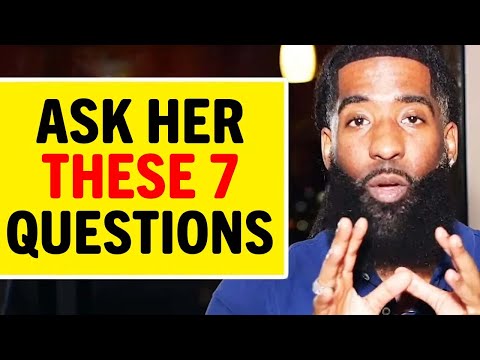 7 GREAT Questions You Should ASK A WOMAN In The Early Stages of Dating