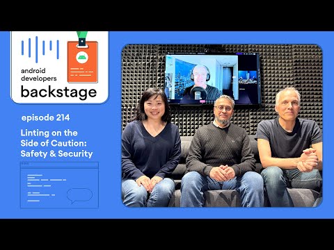 Linting on the Side of Caution: Safety & Security | Android Developers Backstage