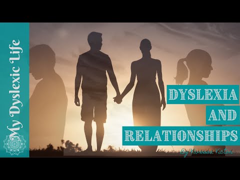 Dyslexia and Relationships