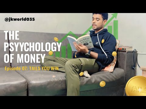 Tails You Win: The Secret to Building Massive Wealth | The Psychology of Money Ep. 07 | Jkworld035