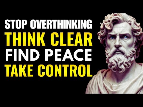 How to STOP OVERTHINKING (100% REAL Experience) | Stoicism