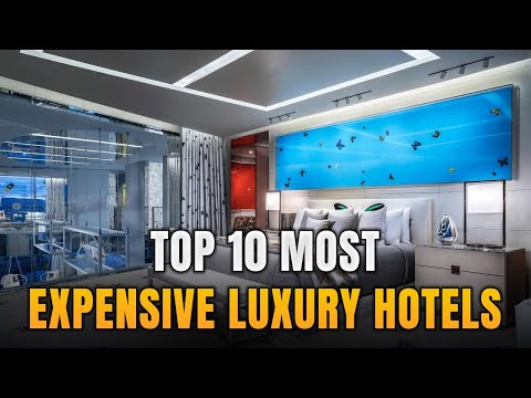 Top 10 Most Expensive Luxury Hotels in the world