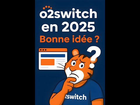 Choisir o2switch en 2025 pour héberger son site internet - Une bonne idée ?