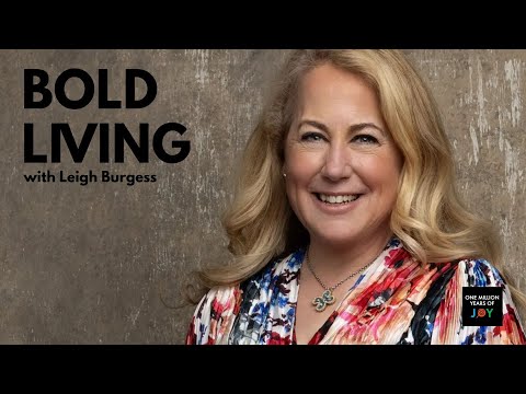 Bold Living with Leigh Burgess (USA)
