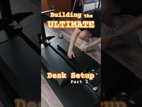 Building the ULTIMATE Desk Setup Part 2 - Desk Assembly