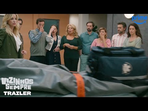 Vizinhos Para Sempre | Trailer Oficial | Prime Video Portugal
