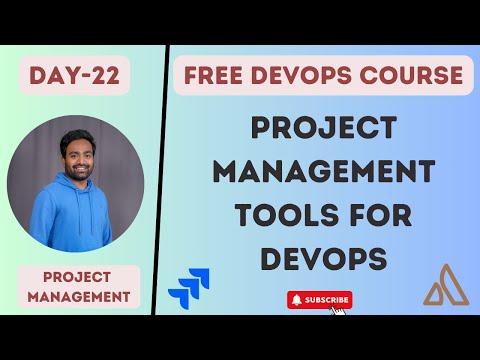 Day-22 | Project Management tools for DevOps | What a DevOps Engineer does in the first week ? #2023