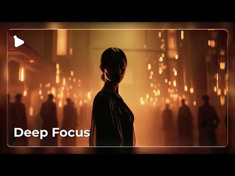 Deep Music for Ultimate Flow State & Unlock Your Hidden Genius | Chill Music Lab