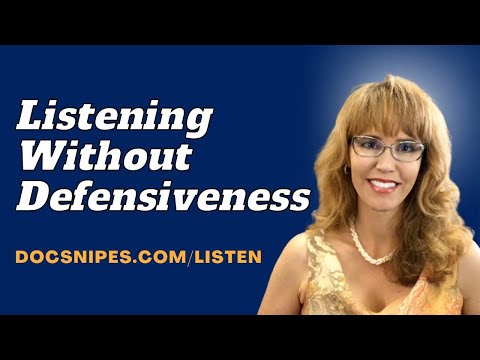 Tips for Listening without Defensiveness | Assertiveness Skills