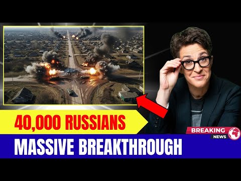 THE BREACH: Russian Forces Just Broke The Southern Line | Rachel Maddow