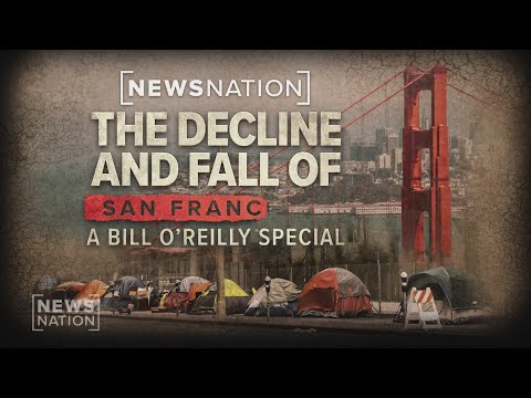 The Decline and Fall of San Francisco: A Bill O'Reilly Special | On Balance