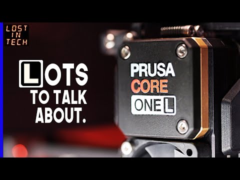 The Prusa Core One L: No Compromises, but is it worth the price?