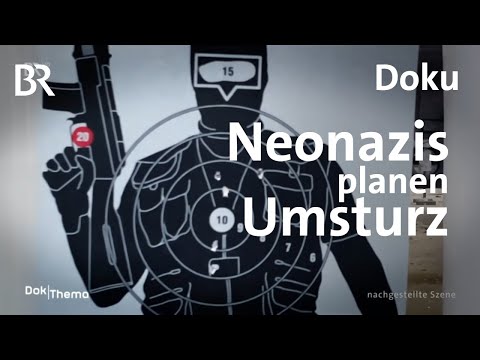 Im Visier - Neonazis planen den Umsturz | Doku | BR Story
