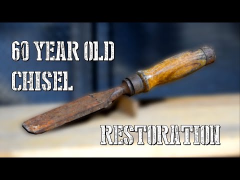 60 Year Old Chisel Restoration