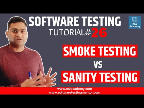 Software Testing Tutorial #26 - Smoke Testing Vs Sanity Testing