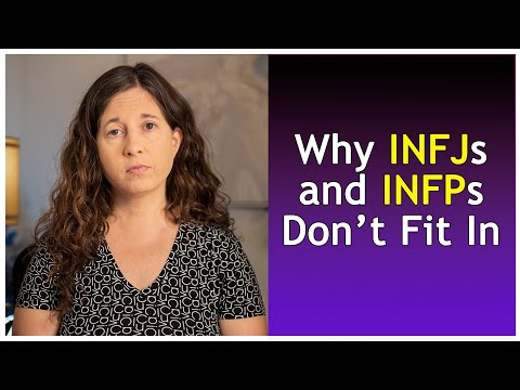 Why INFJs and INFPs Don’t Fit In