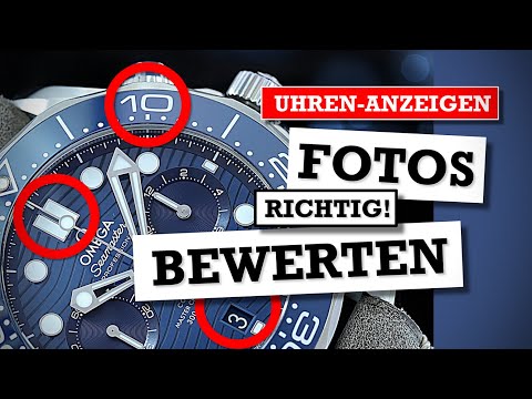 Profi analysiert Uhren-Fotos aus Verkaufsanzeigen!