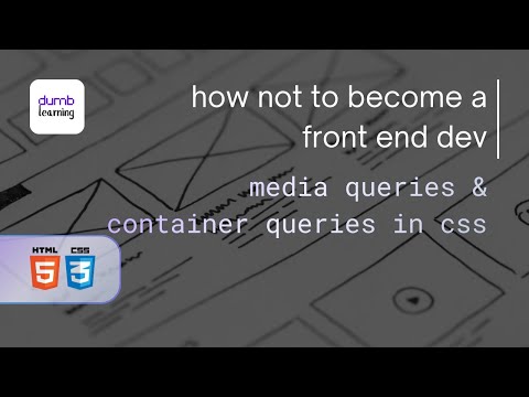 Media Queries & Container Queries in CSS | Front End Dev Part 38