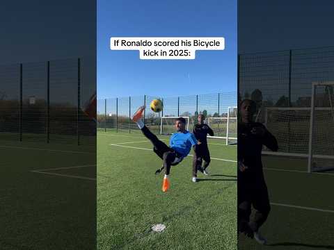 IF RONALDO SCORED HIS BICYCLE KICK IN 2025 😳❌