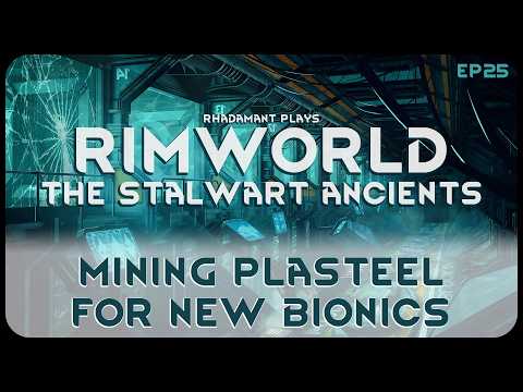 Mining Plasteel for New Bionics in The Stalwart Ancients - RimWorld Ancient Gene Lab // EP25