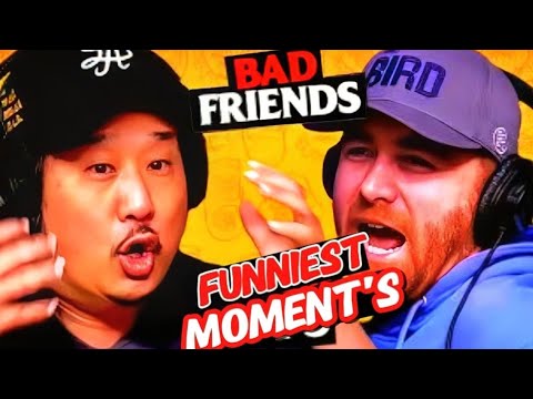 Bad Friends Funniest Moments Compilation pt.9