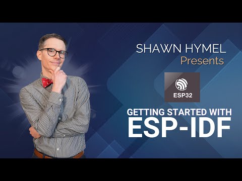 ESP32 - Getting Started with ESP-IDF