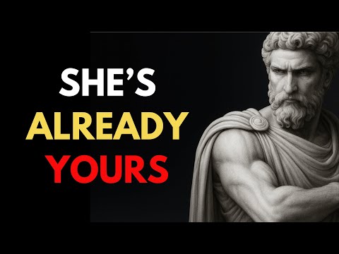 If She Does THIS, You Already Have Her | Stoic Truth