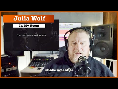 Middle-Aged Mike Reacts| Julia Wolf "In My Room"