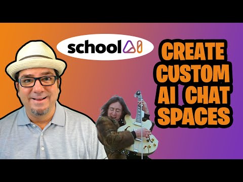 How to Create Custom AI Chat Spaces  |  School AI