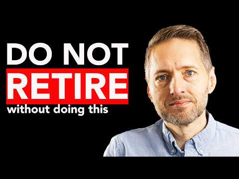 6 Essential Steps Before You Retire - Don't Miss These!