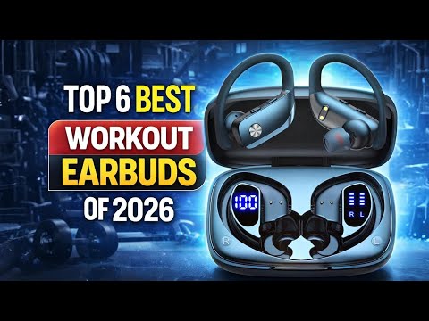 Top 6 Best Workout Earbuds Of 2026 | Top 6 Best Workout Earbuds for Gym & Running