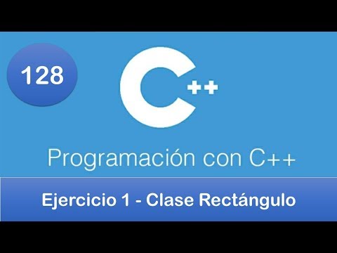 128. Programación en C++ || POO || Ejercicio 1 - Clase Rectángulo