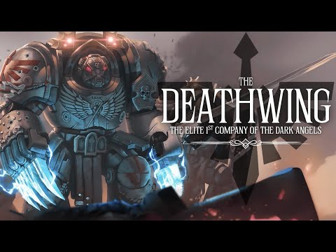 Warhammer 40K Lore: The Deathwing | Lore To Sleep To
