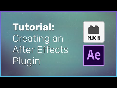 How To Create An After Effects Plugin - Development Tutorial