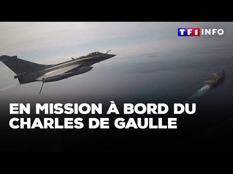 EXCLUSIF - En mission à bord du Charles de Gaulle｜TF1 INFO