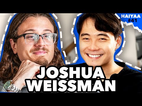 Interview With Joshua Weissman | HAIYAA #41
