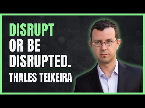 The Fourth Wave of Disruption with Thales Teixeira