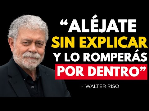 8 ATTITUDES THAT SHAKE UP SOMEONE WHO NEVER THOUGHT THEY'D LOSE YOU | Walter Riso