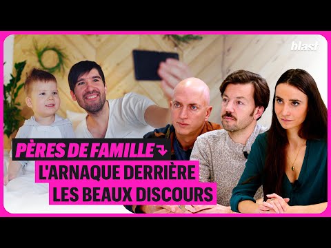 PÈRES DE FAMILLE : L'ARNAQUE DERRIÈRE LES BEAUX DISCOURS