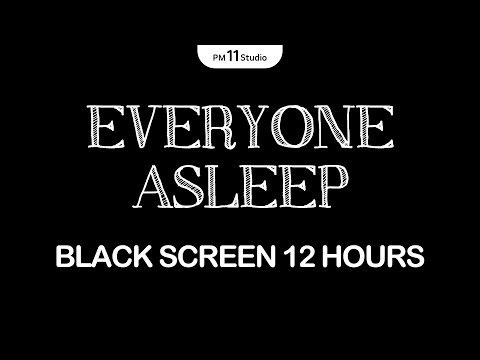 EVERYONE IS ASLEEP, DEEP SLEEP | Sleeping Music for Deep Sleeping | Black Screen